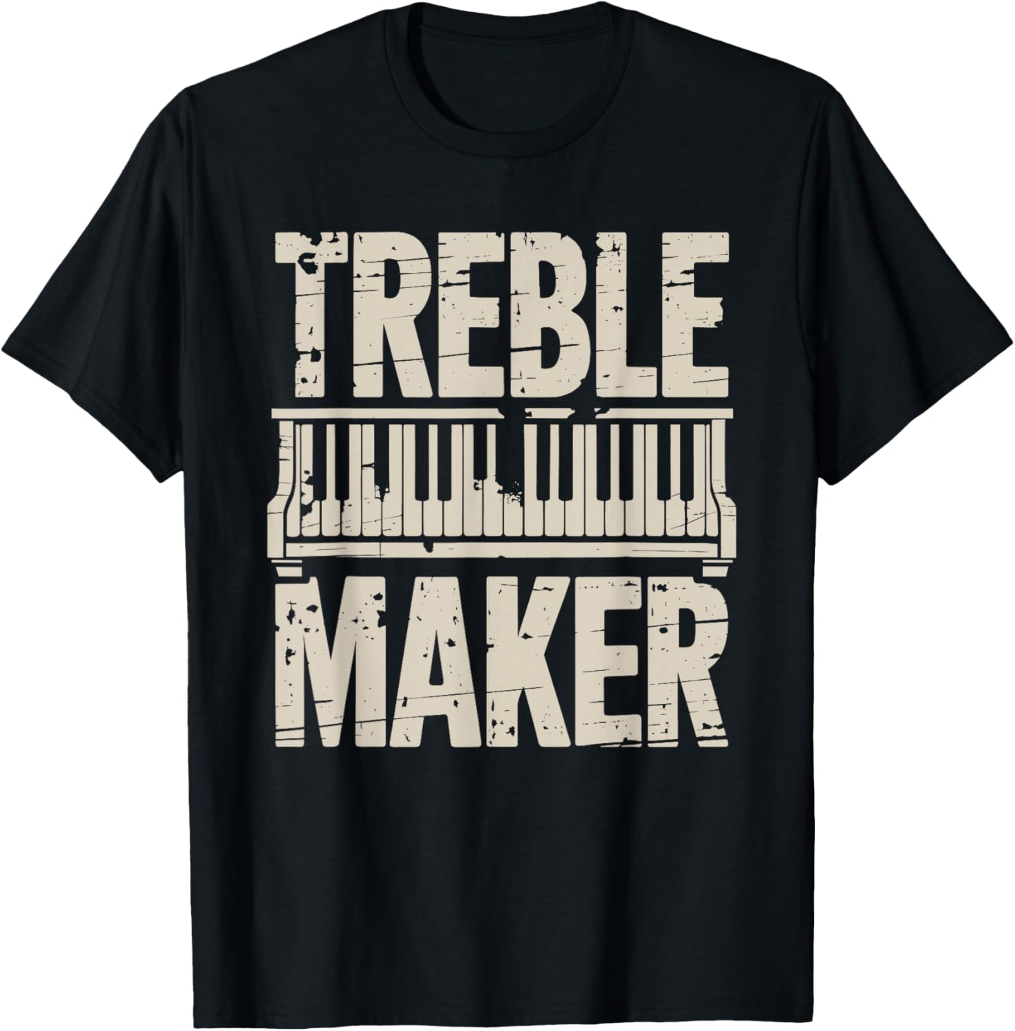 Treble Maker, Piano Player Keyboard Musician and Pianist Apparel | Premium Quality | Comfort Daily Wear