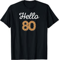 Hello 80 Birthday Leopard Cheetah Animal Print 80th Birthday Apparel High Search Demand Fan Favorite