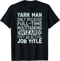 Wizard Job Title Quote - Funny Yarn Man Yarn Supply | Viral US Pick | Best Seller Choice