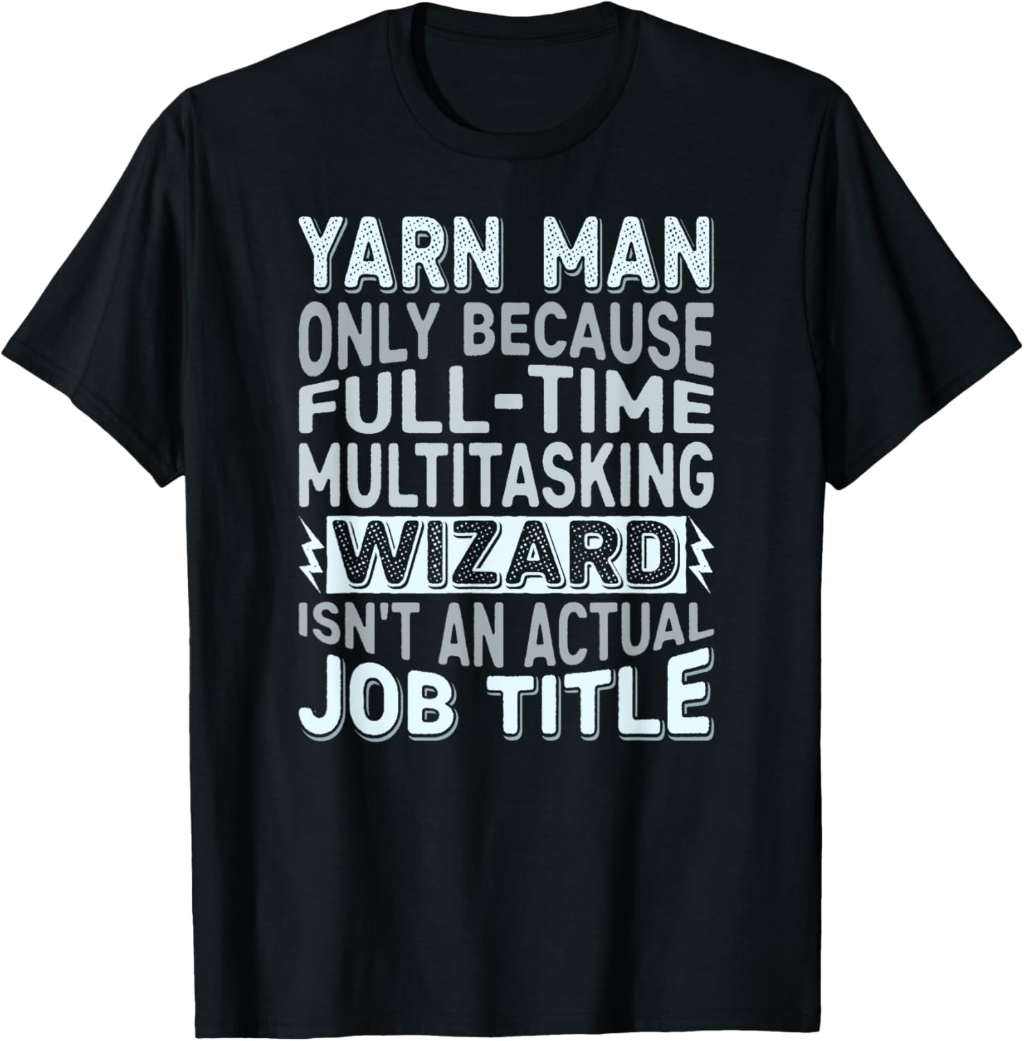 Wizard Job Title Quote - Funny Yarn Man Yarn Supply | Viral US Pick | Best Seller Choice