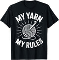 My Yarn My Rules Funny Crocheting Yarn Supply | Trending 2025 | Perfect for Crafters