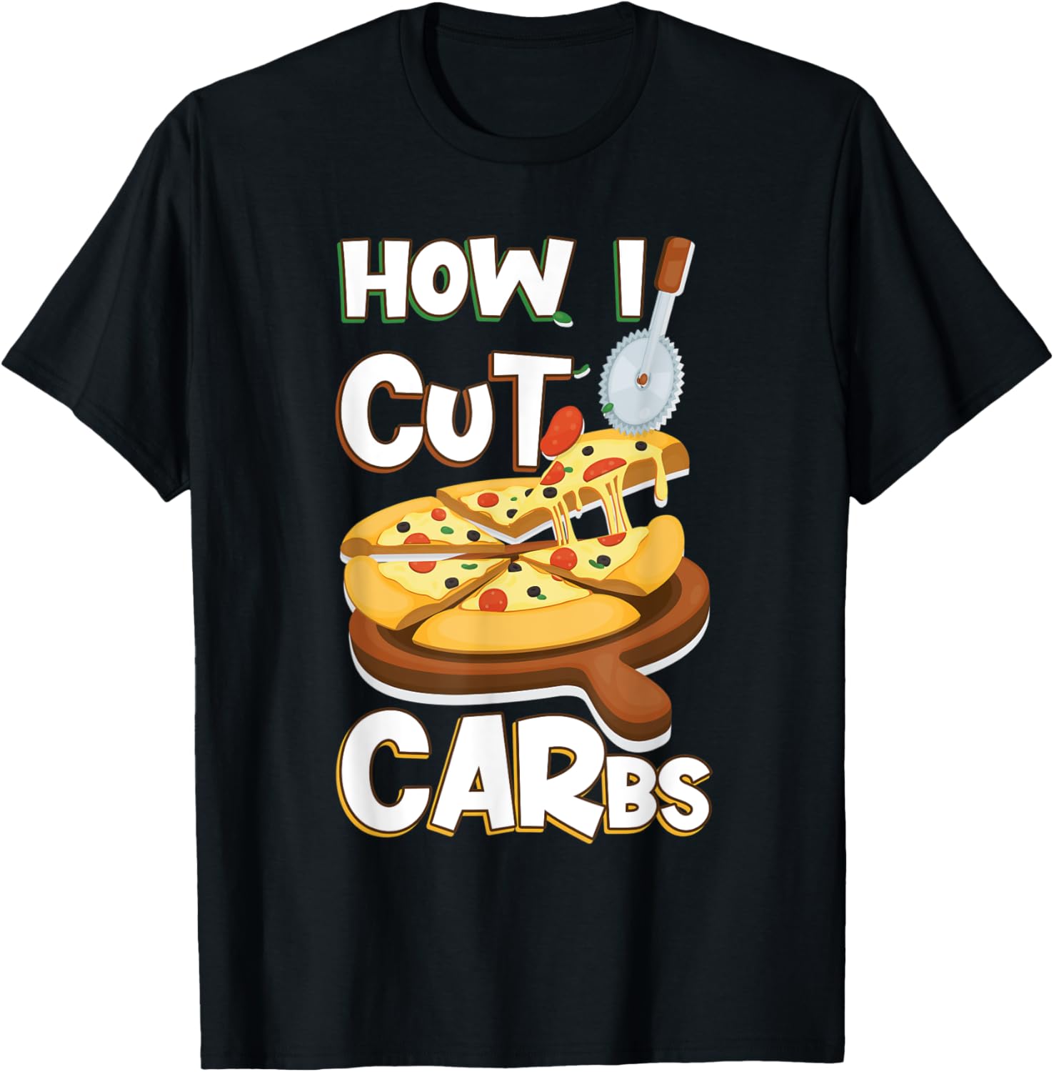 How i cut carbs pizza lover gift pizza maker Apparel | Premium Quality | Comfort Daily Wear