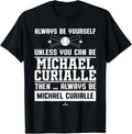 Always Be Yourself Michael Curialle Prospect Baseball Fan Apparel | Perfect Gift Idea