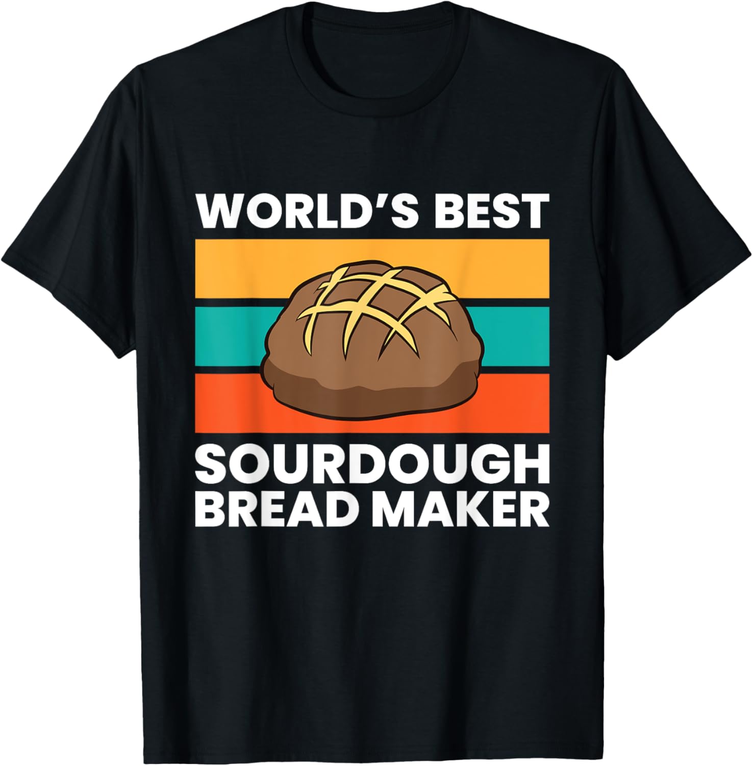 World's Best Sourdough Bread Maker Apparel | Best Seller Pick | Aesthetic Fit