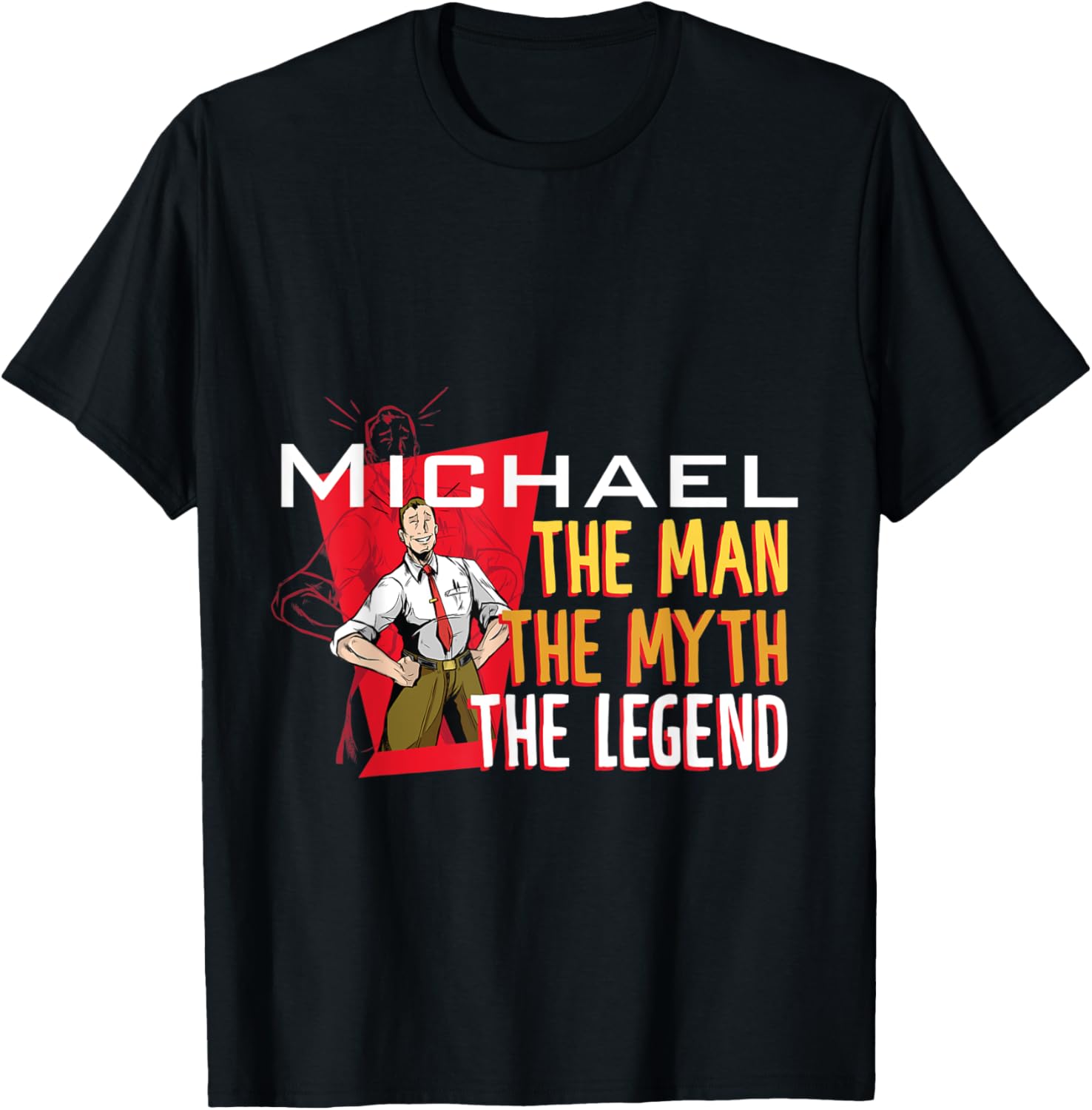 The man the myth the legend Michael Apparel | Everyday Casual Wear