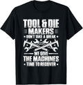 Toolmaker Time To Recover Tool And Die Maker Apparel | US Viral Style | Comfort Daily Wear