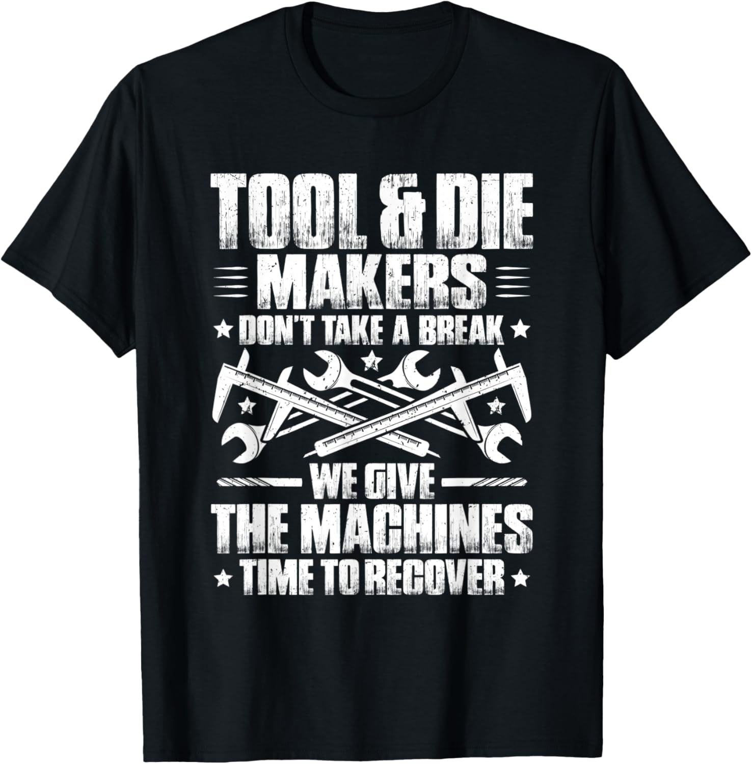 Toolmaker Time To Recover Tool And Die Maker Apparel | US Viral Style | Comfort Daily Wear