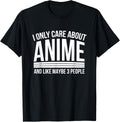 I Only Care About Anime Shirts, Anime Manga Lovers Gifts T-Shirt | Top Rated | Best Seller Choice