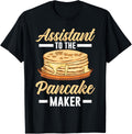 Assistant to the Pancake Maker a Pancake Maker Apparel | Trending 2025 | Comfort Daily Wear