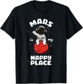 Mars Is My Happy Place Apparel | Top Conversion Title | Perfect Gift Choice