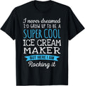 Funny Ice Cream Maker Tshirt Appreciation Gifts T-Shirt for Men Women T-Shirt | Trending 2025 | Comfort Daily Wear