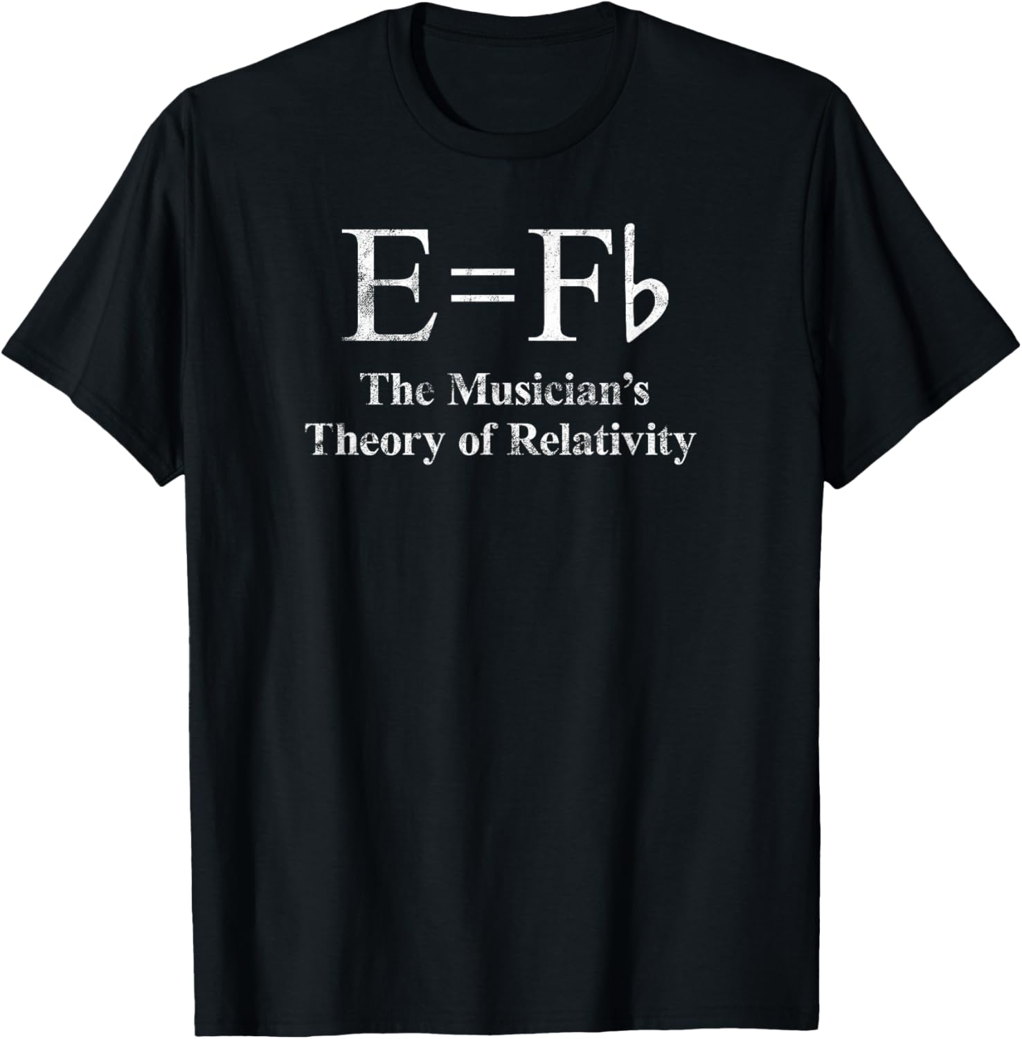 Funny Musician, E equals F Flat, Theory Of Relativity Joke Apparel | Premium Quality | Customer Favorite