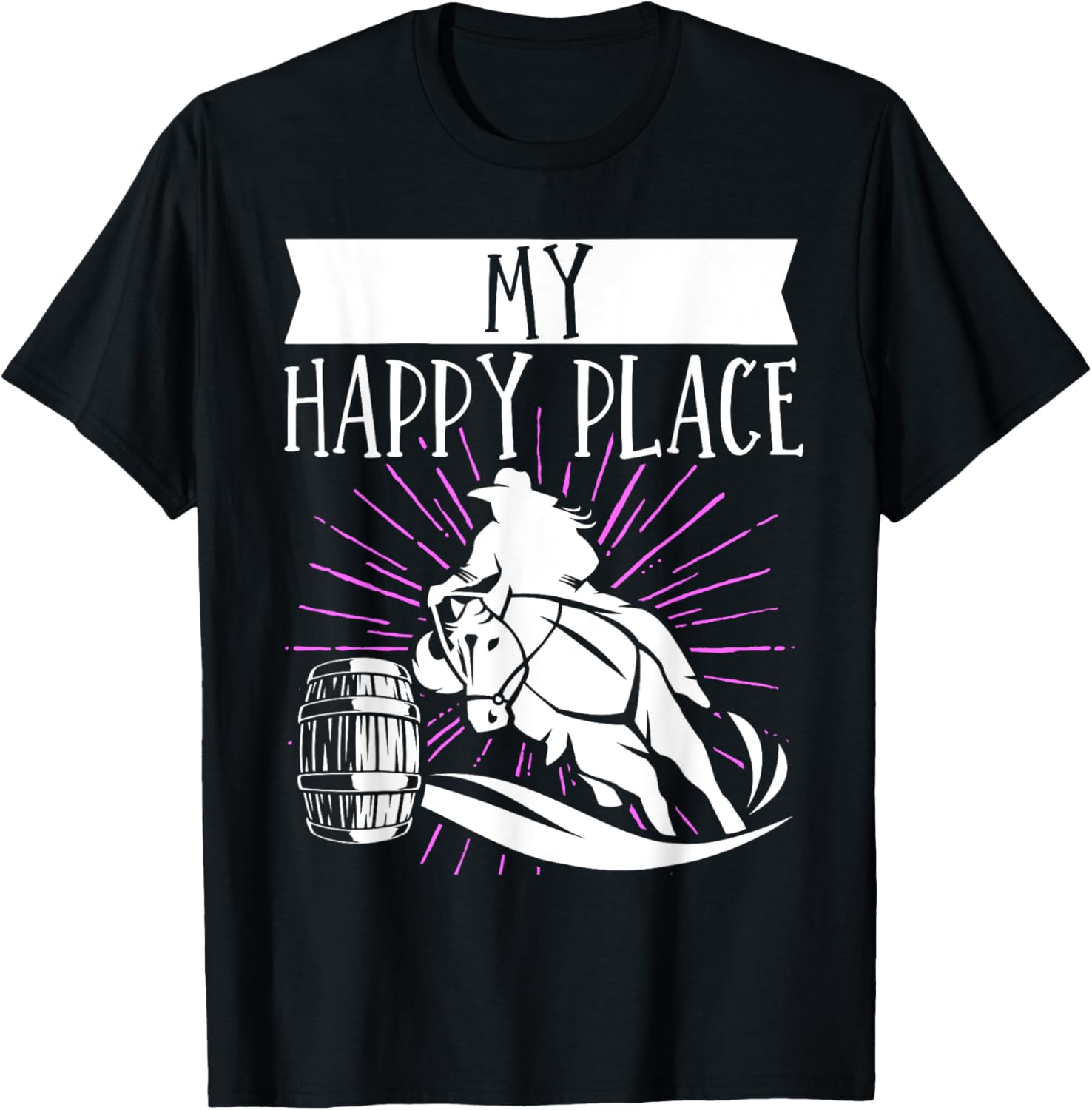 Barrel Racer My Happy Place Horse Riding Apparel | Premium Quality | High CTR Boost
