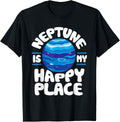 Neptune is My Happy Place Planet Space Astronomer Apparel | Trending 2025 | Customer Favorite