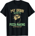 My Brain is 95 Pizza Making Pizzeria Chef Baker Pizza Maker Apparel | Best Seller Pick | Comfort Daily Wear