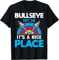 They say its a nice place - Bow Hunting Archer Apparel | Premium Quality | Top Rated Comfort