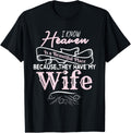 I Know Heaven Is A Beautiful Place Because They Have My Wife Apparel | Top Conversion Title | High CTR Boost