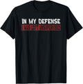In My Defense I Was Left Unsupervised Troublemaker Apparel | Trending 2025 | Must-Have Style