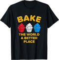 Patriotic Bake The World A Better Place Funny Bakery Gifts Apparel | High Search Volume | Aesthetic Casual Look