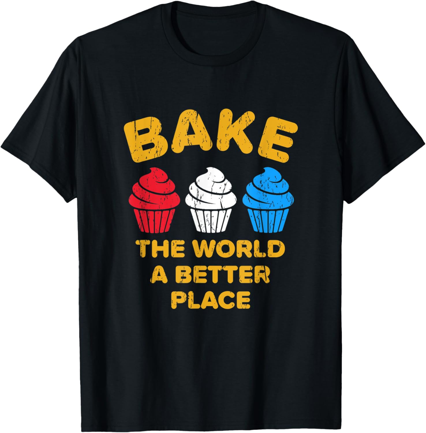 Patriotic Bake The World A Better Place Funny Bakery Gifts Apparel | High Search Volume | Aesthetic Casual Look