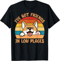 Corgi I've Got Friends In Low Places Pembroke Welsh Lover Apparel | Top Conversion Title | Daily Wear Essential