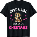 Just a Girl Who Loves Cheetahs and Wild Beauty Apparel High Search Demand Gift Ready