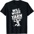 Will Work for Yarn Knitting Crochet DIY Lady Yarn Supply | Trending 2025 | High CTR Title