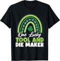 St Patricks Day One Lucky Tool and Die Maker Apparel | Best Seller Pick | Perfect Gift Idea