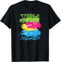 Treble Maker T Shirt T-Shirt | Trending 2025 | Aesthetic Fit