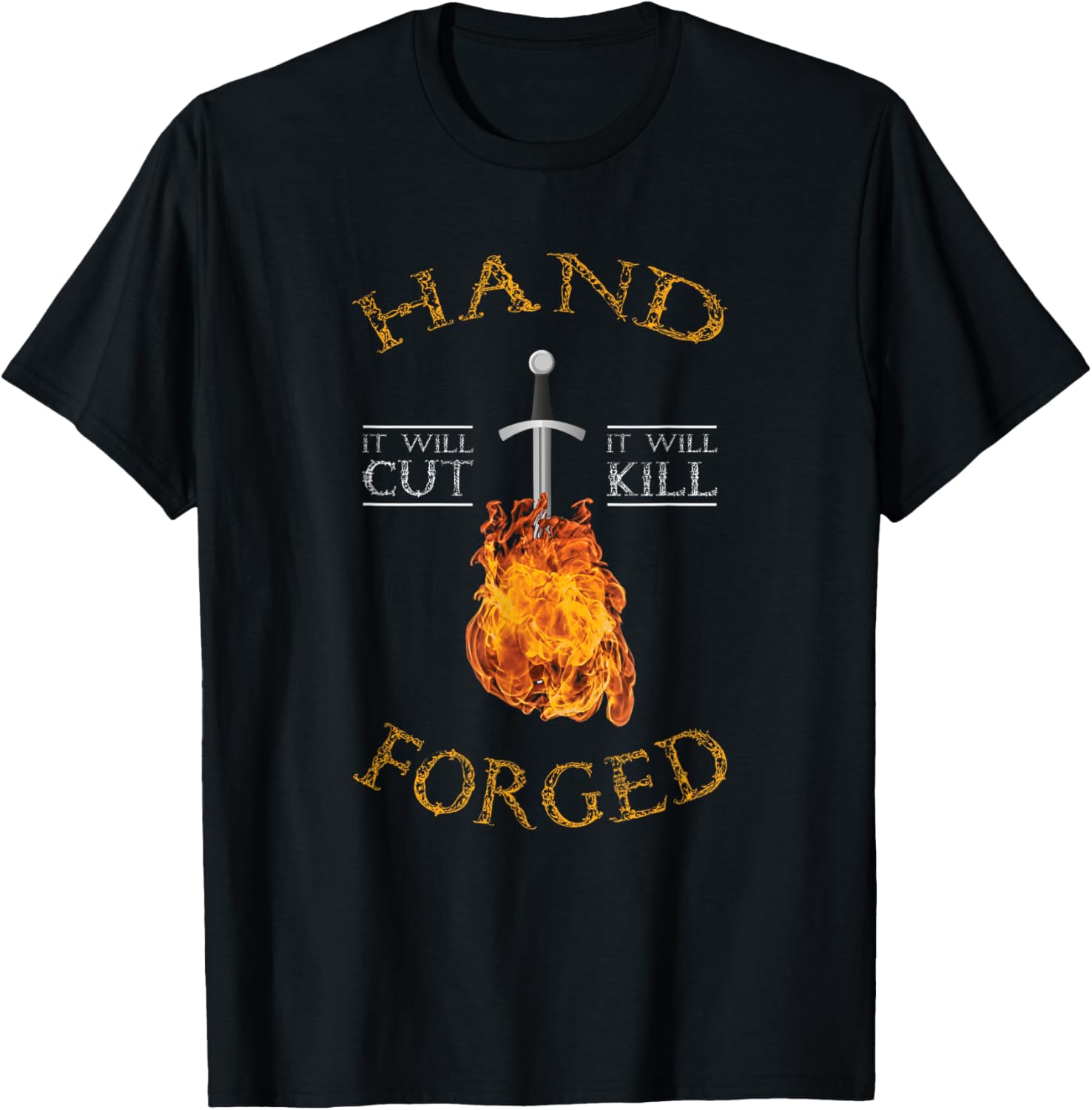 Hand Forged It Will Cut Knife Forging Apparel | Best Seller Pick | Comfort Daily Wear
