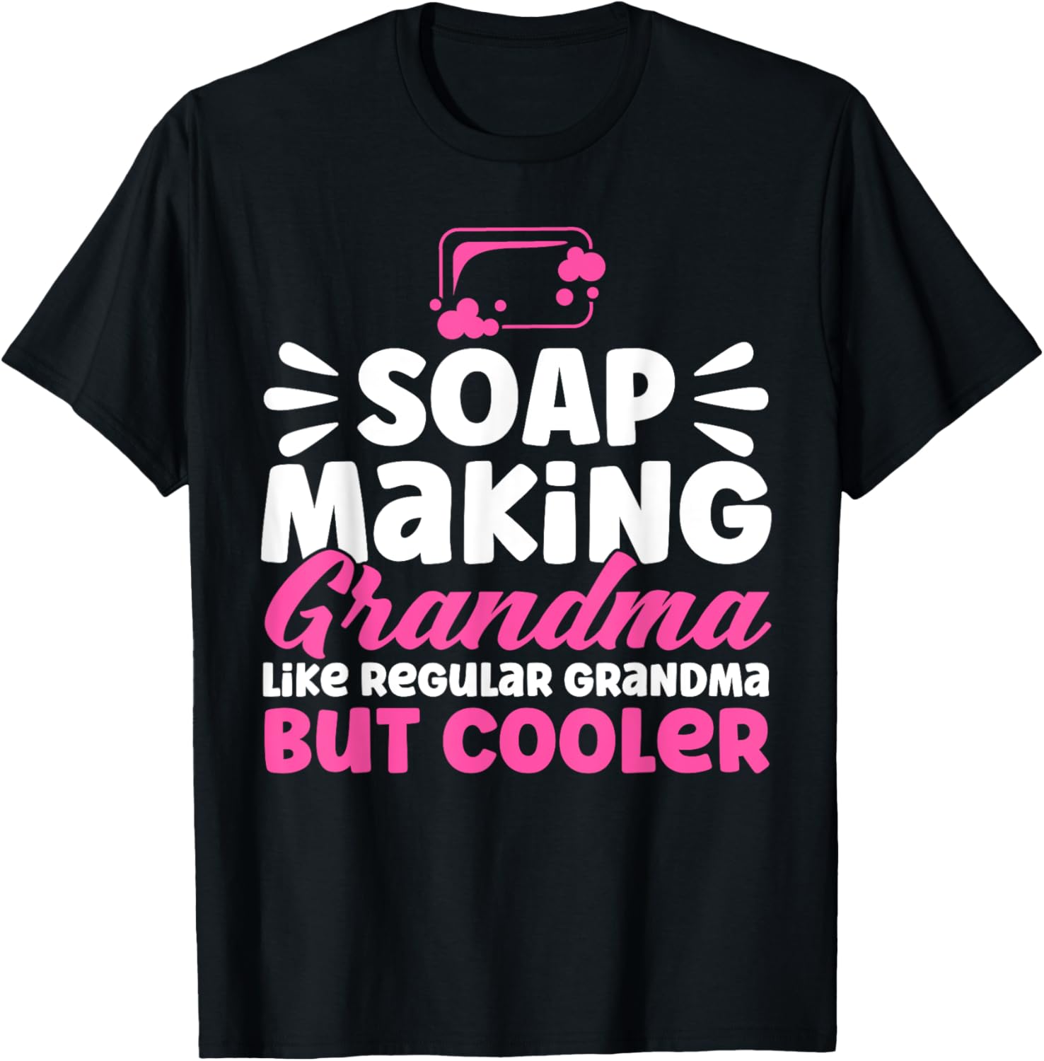 Soap Making Grandma Like A Regular Grandma Soap Maker Apparel | Trending 2025 | Must-Have Style