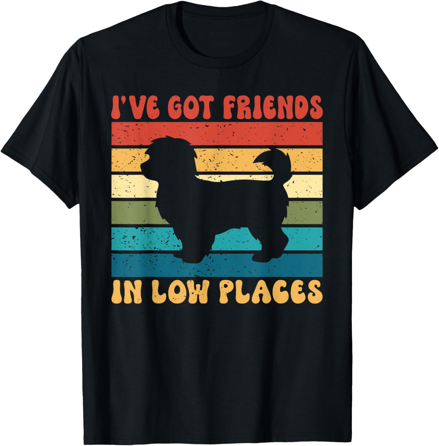 Ive got Friends in low Places Maltipoo Apparel | Trending 2025 | Daily Wear Essential