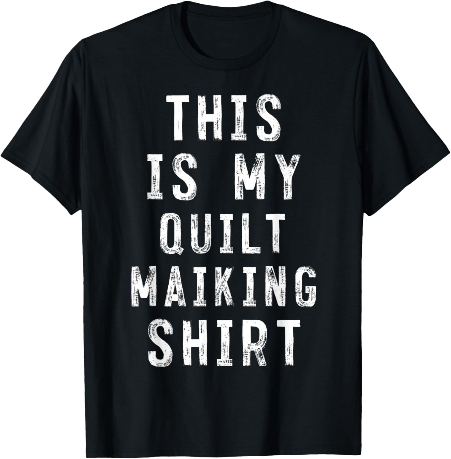 This Is My quilt making Shirt quilt maker T-Shirt | Premium Quality | Aesthetic Fit