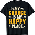 My Garage Is My Happy Place Apparel | High Search Volume | Customer Favorite