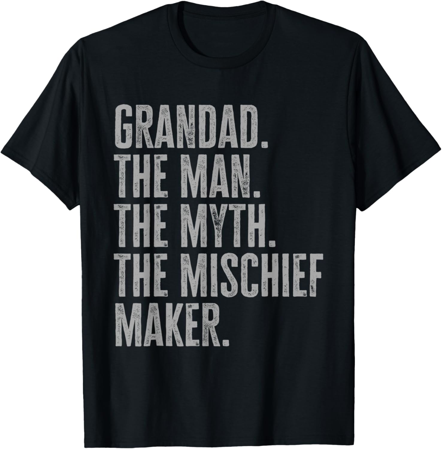 Grandad The Man The Myth The Mischief Maker Apparel | Trending 2025 | Perfect Gift Idea