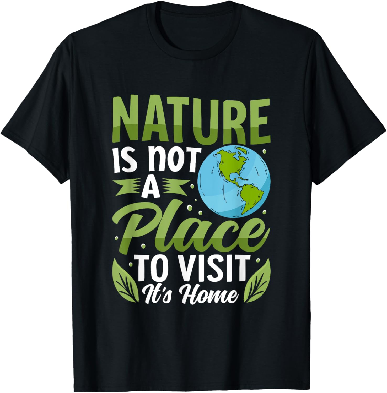 Celebrate Earth Day Nature Place Apparel | Top Conversion Title | Daily Wear Essential
