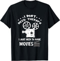 Filmmaker I Don't Need Therapy Film Director Filmmaking Apparel | Premium Quality | Must-Have Style