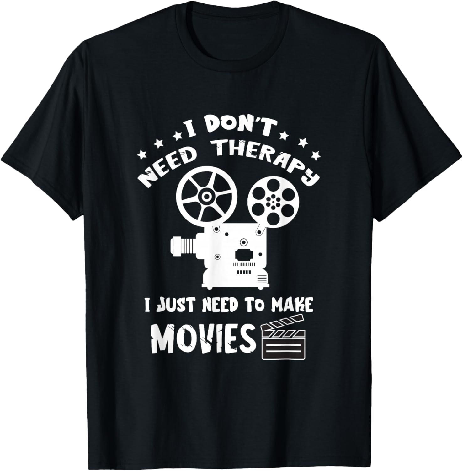 Filmmaker I Don't Need Therapy Film Director Filmmaking Apparel | Premium Quality | Must-Have Style