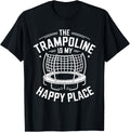 The Trampoline Is My Happy Place Apparel | Top Conversion Title | Customer Favorite
