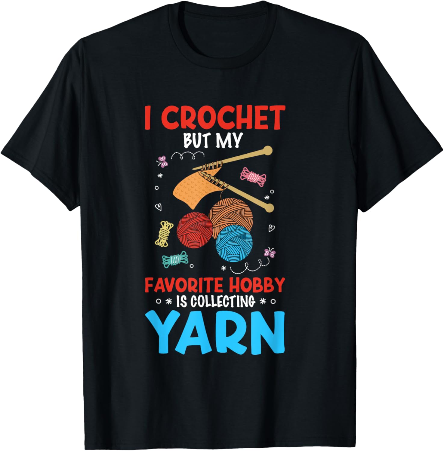 Crocheting Collecting Yarn Sewing Seamstress Funny Crochet Yarn Supply | Trending 2025 | Perfect for Crafters