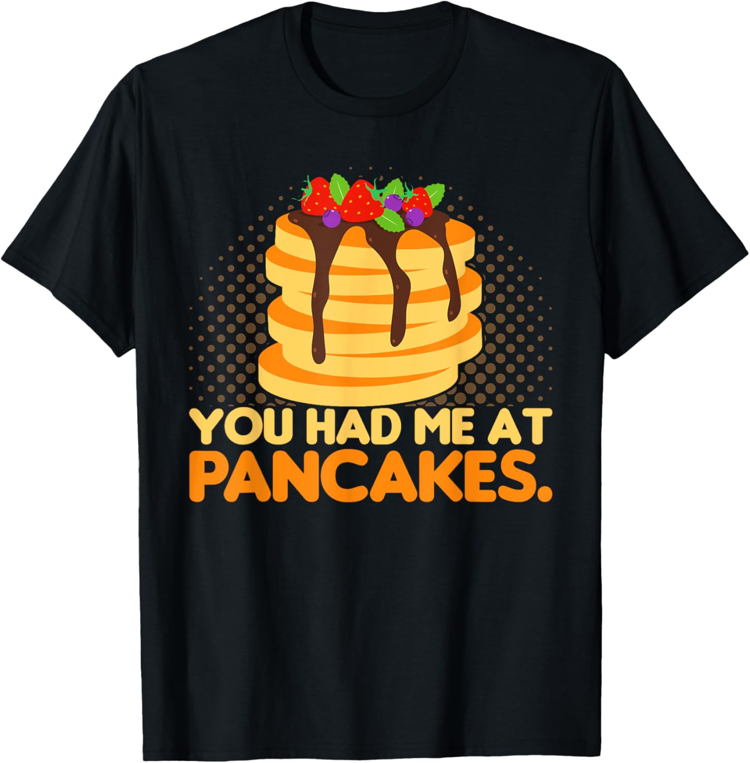 You had me at the Pancakes Pancake maker Breakfast Apparel | US Viral Style | Aesthetic Fit