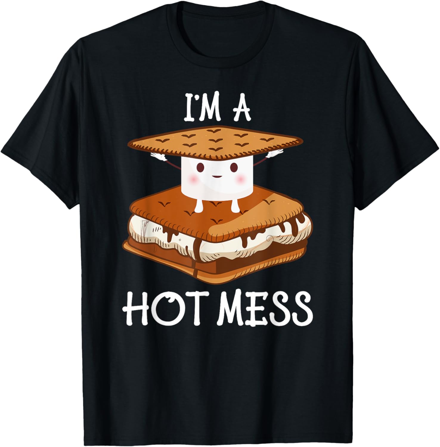 I'm A Hot Mess Smores Shirt Camping Lover Marshmallow Smores T-Shirt | High Search Volume | Aesthetic Fit