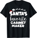 Santa's Favorite Cabinet Maker - Christmas Apparel | Best Seller Pick | Perfect Gift Idea