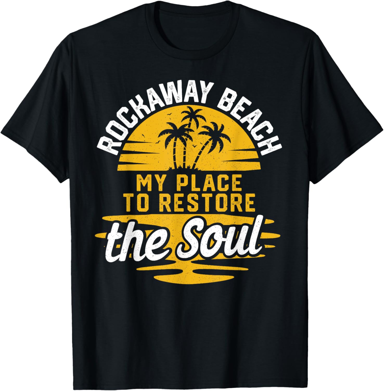 My Place To Restore The Soul - Rockaway Beach Apparel | Trending 2025 | Aesthetic Casual Look