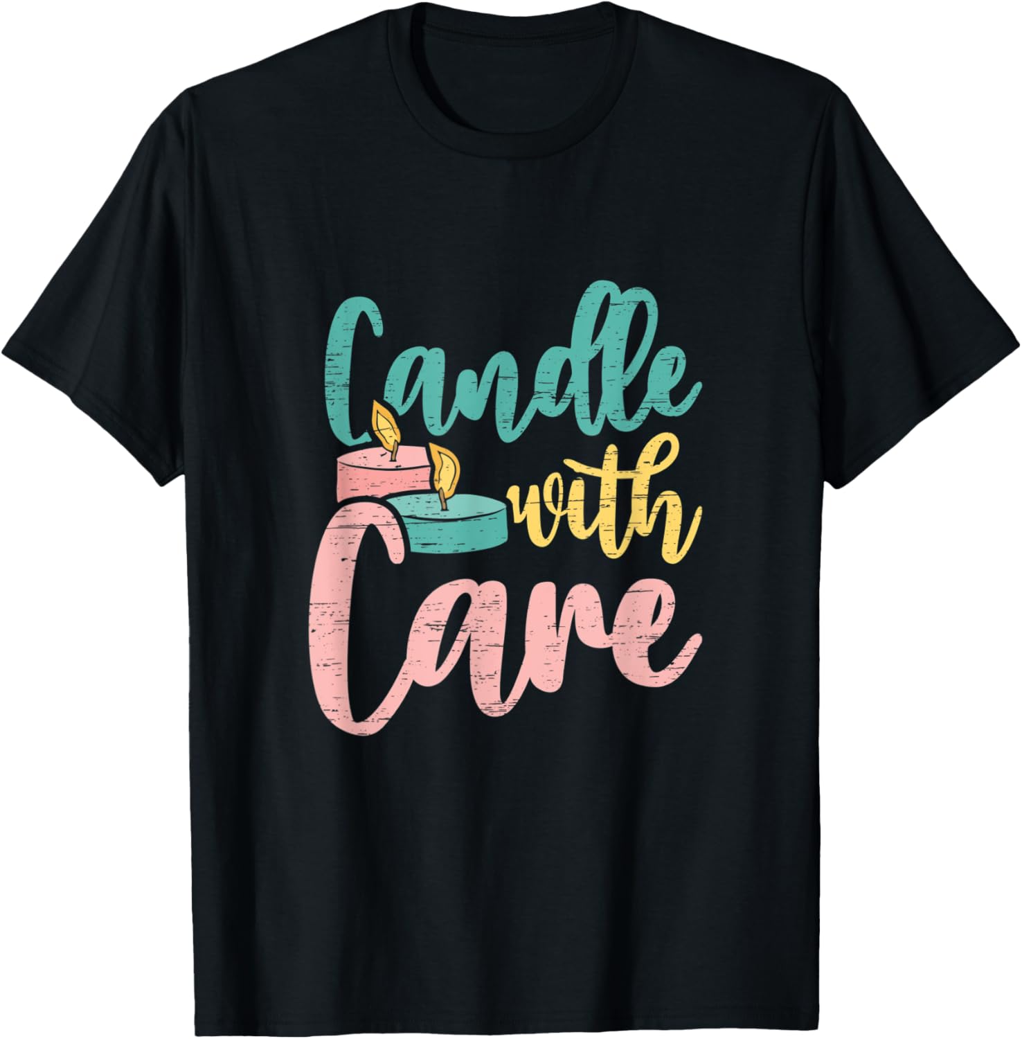Candle With Care Wax Hobby Candle Maker Apparel | US Viral Style | Perfect Gift Idea