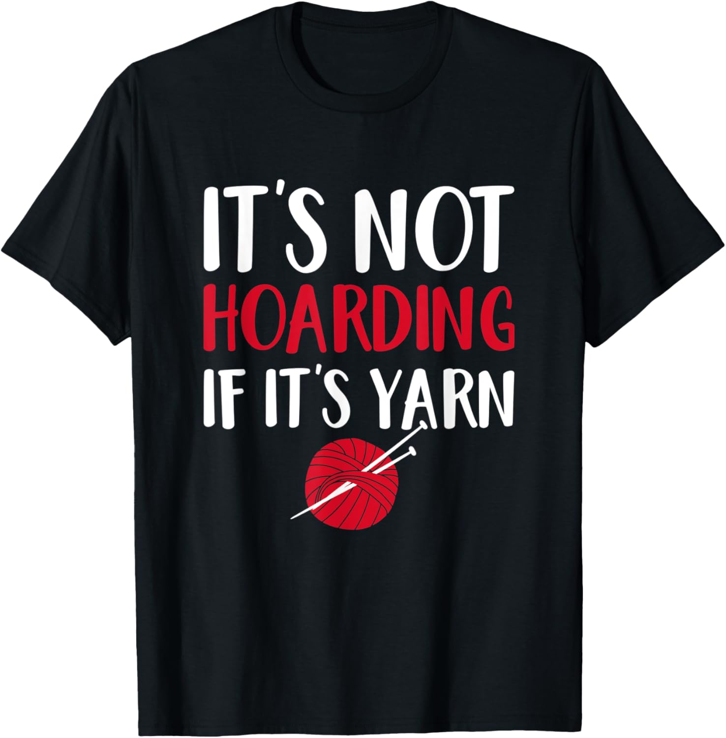 Knitting Lover Gift It's Not Hoarding If It's Yarn Knitters Yarn Supply | Trending 2025 | High CTR Title