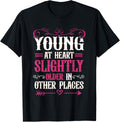 Heart Slightly Older In Other Places Birthday Men Apparel | Top Conversion Title | Customer Favorite