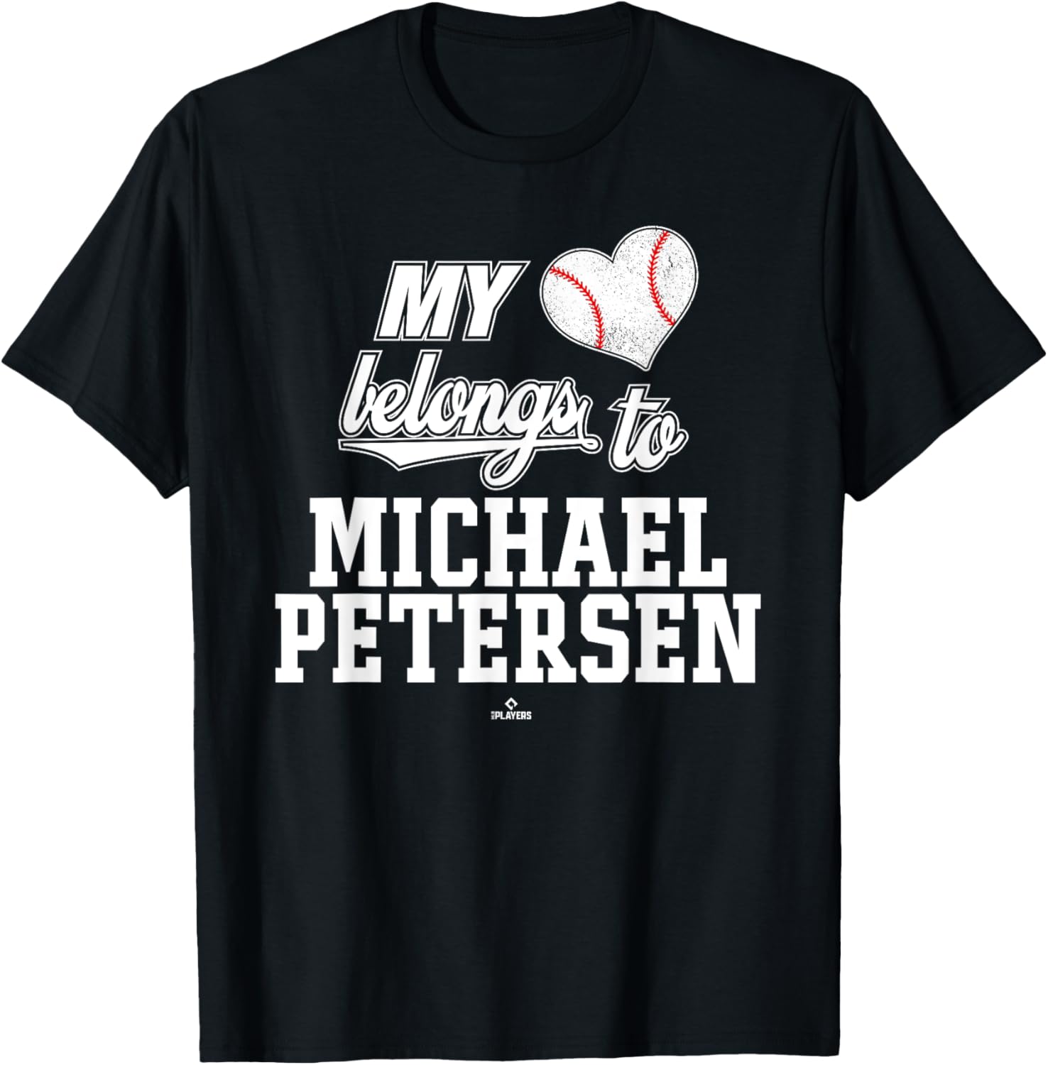 My Heart Belongs to Michael Petersen Prospect Baseball Fan Apparel | US Best Seller