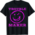 Trouble Maker Funny Novelty T-Shirt T-Shirt | US Viral Style | Perfect Gift Idea