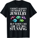 Jewelry Lover Jewelry Expert Jewelry Making Jewelry Maker Apparel | Trending 2025 | Comfort Daily Wear